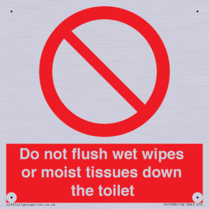 Do not flush wet wipes or moist tissues down the toilet